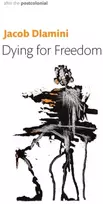 KNYGA Jacob Dlamini Dying for Freedom