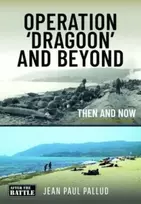 KNYGA Jean Paul Pallud Operation 'Dragoon' and Beyond