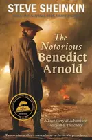 KNYGA Steve Sheinkin Notorious Benedict Arnold