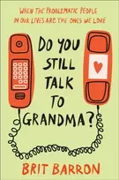 KNYGA Brit Barron Do You Still Talk to Grandma?