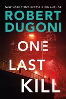 KNYGA Robert Dugoni One Last Kill