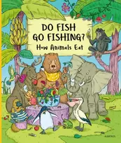 KNYGA Petra Bartikova Do Fish Go Fishing?