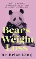 KNYGA Brian King Of Bears and Weight Loss