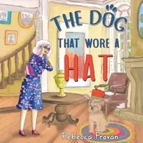KNYGA Rebecca Provan Dog that Wore a Hat