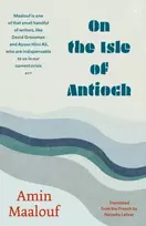 KNYGA Amin Maalouf On The Isle of Antioch