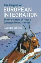 KNYGA Mathieu Segers Origins of European Integration