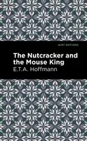 KNYGA E. T. A. Hoffmann Nutcracker and the Mouse King