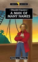 KNYGA Emily J Maurits Olaudah Equiano: A Man of Many Names