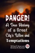 KNYGA Bookshop Danger! a True History of a Great City's Wiles and Temptations