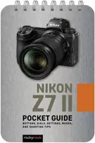 KNYGA Rocky Nook Nikon Z7 II: Pocket Guide
