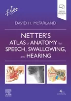 KNYGA David H Mcfarland Netter's Atlas of Anatomy for Speech, Swallowing, and Hearing