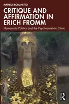 KNYGA Matheus Romanetto Critique and Affirmation in Erich Fromm