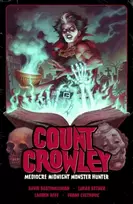 KNYGA David Dastmalchian Count Crowley Volume 3: Mediocre Midnight Monster Hunter