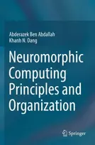 KNYGA Abderazek Ben Abdallah Neuromorphic Computing Principles and Organization