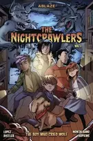 KNYGA Marco Lopez Nightcrawlers Vol 1: The Boy Who Cried, Wolf