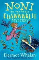 KNYGA Dermot Whelan Noni and the Great Chawwwklit Mystery