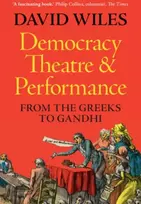 KNYGA David Wiles Democracy, Theatre and Performance