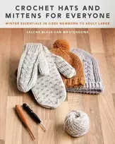 KNYGA Sascha Blase-van Wagtendonk Crochet Hats and Mittens for Everyone