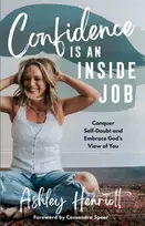 KNYGA Ashley Henriott Confidence Is an Inside Job
