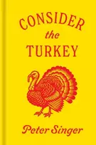KNYGA Peter Singer Consider the Turkey