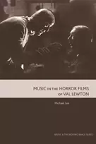 KNYGA Michael Lee Music in the Horror Films of Val Lewton