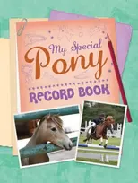 KNYGA Kenilworth Press My Special Pony Record Book