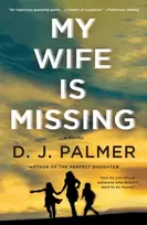 KNYGA Palmer, D. J. My Wife Is Missing