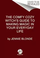 KNYGA Jennie Blonde Comfy Cozy Witch’s Guide to Making Magic in Your Everyday Life