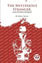 KNYGA Mark Twain Mysterious Stranger, and Other Stories?