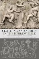 KNYGA Christoph Berner Clothing and Nudity in the Hebrew Bible