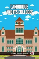 KNYGA A Hamilton Thompson Cambridge and Its Colleges
