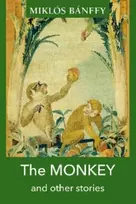 KNYGA Miklos Banffy MONKEY and other stories