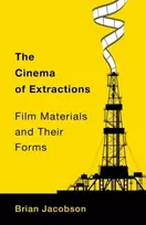 KNYGA Brian (University of Toronto, Innis College) Jacobson Cinema of Extractions