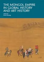 KNYGA Anne Dunlop Mongol Empire in Global History and Art History