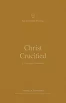 KNYGA Thomas R Schreiner Christ Crucified