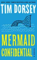 KNYGA Tim Dorsey Mermaid Confidential (A Serge Storms Adventure # 24)