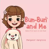 KNYGA Margaret Hargrove Bun-Bun and Me