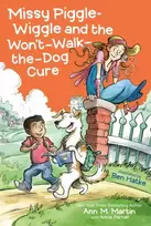 KNYGA Ann M Martin Missy Piggle-Wiggle and the Won't-Walk-the-Dog Cure