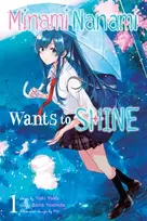 KNYGA Yuki Yaku Minami Nanami Wants to Shine, Vol. 1