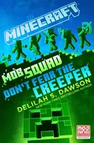 KNYGA Delilah S Dawson Minecraft: Mob Squad: Don't Fear the Creeper