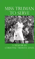 KNYGA Christine Truman Janes Miss Truman to Serve