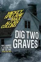 KNYGA Mickey Spillane Mike Hammer - Dig Two Graves