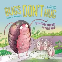 KNYGA Heather L Montgomery Bugs Don't Hug