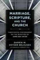 KNYGA Darrin W. Snyder Belousek Marriage, Scripture, and the Church – Theological Discernment on the Question of Same–Sex Union