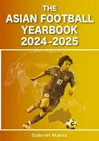 KNYGA Gabriel Mantz Asian Football Yearbook 2024-2025