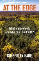 KNYGA Kimberley Hare At the Edge: What Is Mine to Do? And Who Can I Do It With?