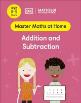 KNYGA Maths — No Problem! Addition and Subtraction, Ages 8-9 (Key Stage 2)