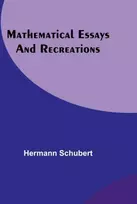 KNYGA Hermann Schubert Mathematical Essays and Recreations