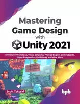 KNYGA Scott Tykoski Mastering Game Design with Unity 2021