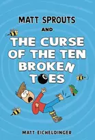 KNYGA Matthew Eicheldinger Matt Sprouts and the Curse of the Ten Broken Toes